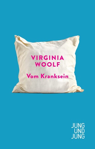 Virginia Woolf - Vom Kranksein