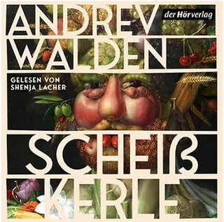 Hörbuch "Scheißkerle" von Andrev Walden