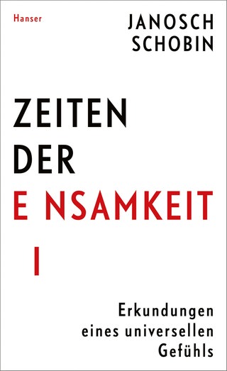 Buchcover „Zeiten der Einsamkeit. Erkundungen eines universellen Gefühls“ von Janosch Schobin
