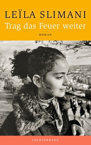 Cover des Buches Leïla Slimani Trag das Feuer weiter