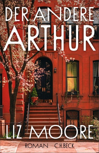 Liz Moore, Der andere Arthur