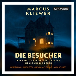 Marcus Kliewer: Die Besucher, der Hörverlag 2026