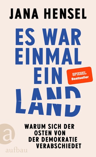 Jana Hensel - Es war einmal ein Land