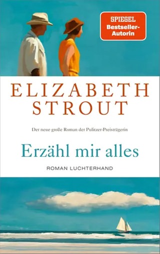 Elizabeth Strout - Erzähl mir alles