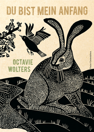 Octavie Wolters - Du bist mein Anfang