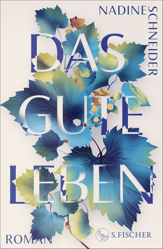 Nadine Schneider: Das gute Leben