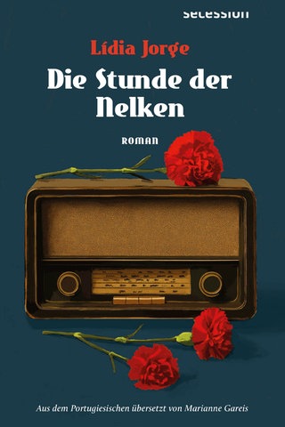 Lídia Jorge - Die Stunde der Nelken