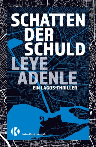 Cover des Buches "Schatten der Schuld" von Leye Adenle