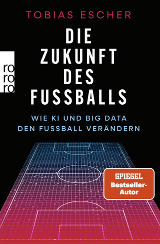Buchcover „Die Zukunft des Fußballs. Wie KI und Big Data den Fußball verändern“ von Tobias Escher