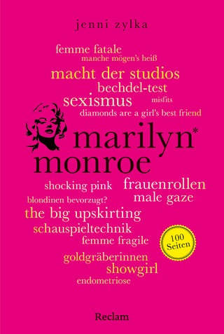 Buchcover „Marilyn Monroe. 100 Seiten. Die Ikone des 20. Jahrhunderts“ von Jenni Zylka