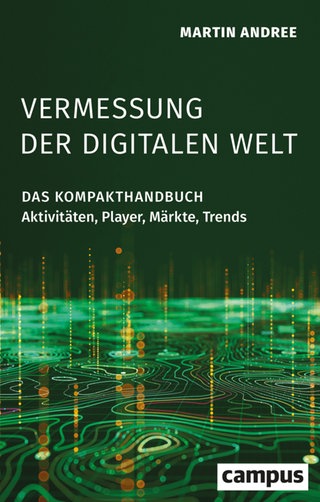 Martin Andree: Vermessung der digitalen Welt (Buchcover)