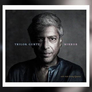 Trilok Gurtu: Mirror. Jazzline 2025