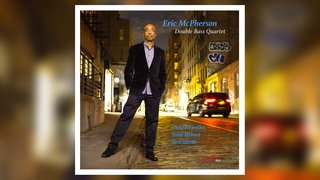 Eric McPherson, „Double Bass Quartet“
