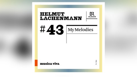 „My Melodies” von Helmut Lachenmann