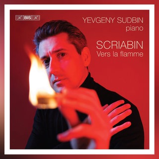 Neues Skrjabin-Album von Yevgeny Sudbin: Klavierwerke „Vers la flamme“