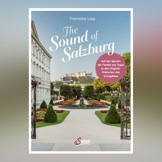 Buch-Cover: The Sound of Salzburg