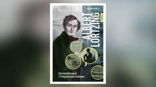 Irmlind Capelle: Albert - Lortzing - Eine Annäherung in 77 biografischen Stationen