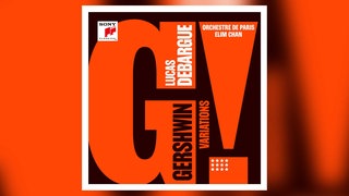 Lucas Debargue: Gershwin Variations