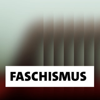 Wort der Woche: Faschismus