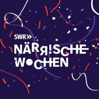 Närrische Wochen im SWR