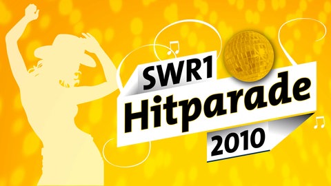 Die SWR1 Hitparade 2010