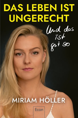Buchcover: Das Leben ist ungerecht von Miriam Höller