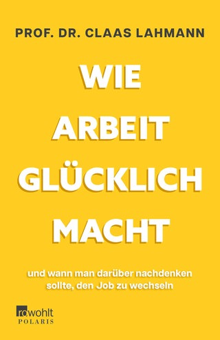 Buchcover: Wie Arbeit glücklich macht von 