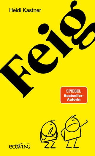 Cover: Feigheit von Heidi Kastner