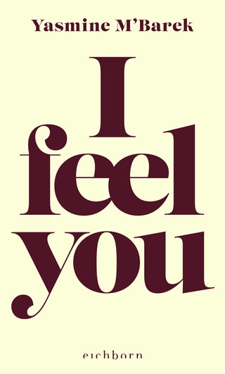 Buchcover: I feel you von Yasmine M’Barek