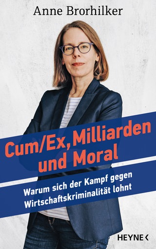 Buchcover: CumEx, Milliarden und Moral von Anne Brorhilker und Traudl Bünger