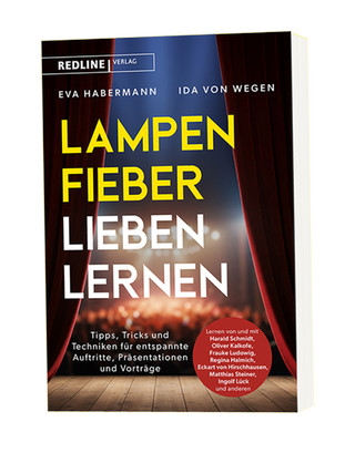 Cover: Lampenfieber lieben lernen von Eva Habermann und Ida von Wegen