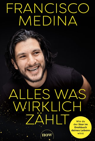 Cover: Alles was wirklich zählt von Francisco Medina