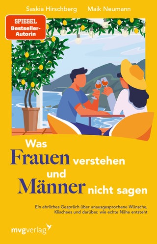Buchcover Was Frauen verstehen und Männer nicht sagen von Saskia Hirschberg und Maik Neumann