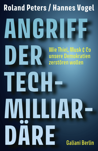 Cover: Angriff der Tech-Milliardäre von Roland Peters und Hannes Vogel 