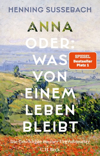 Cover: Anna oder: Was von einem Leben bleibt