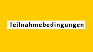 Teilnahmebedingungen
