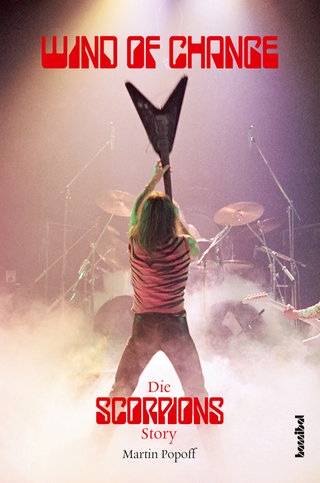 Wind Of Change - Die Scorpions Story