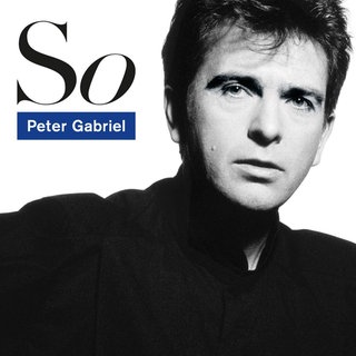 Peter Gabriel – "So" | "So" gehört zu den erfolgreichsten Alben von Peter Gabriel. Es erschien am 19. Mai 1986 und verkaufte sich über zehn Millionen Mal. Auch einige seiner größten Hits wie "Sledgehammer", "In Your Eyes" oder "Don't Give Up" sind auf dem Album vertreten.