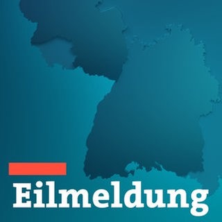 Eilmeldung Baden-Württemberg