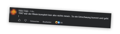 Kommentar unter einem Beitrag von SWR Aktuell auf Facebook mit der Behauptung, dass es in früher auch Niederigwasser gab.