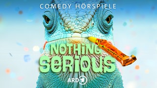 Covergrafik für "Nothing Serious - ARD Comedy-Hörspiele"