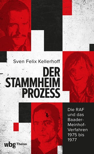 Der Stammheim-Prozess von Sven Felix Kellerhoff 