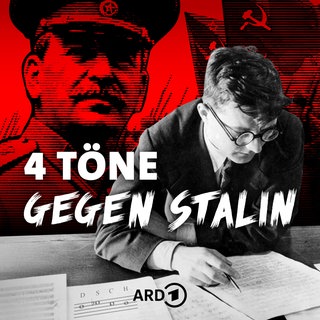 Podcast-Cover "Vier Töne gegen Stalin – der Fall Schostakowitsch"