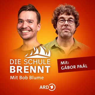 Gábor Paál und Bob Blume auf dem Podcast-Cover von "Die Schule brennt – Mit Bob Blume" 