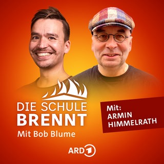 Armin Himmelrath und Bob Blume auf dem Podcast-Cover von "Die Schule brennt – Mit Bob Blume" 