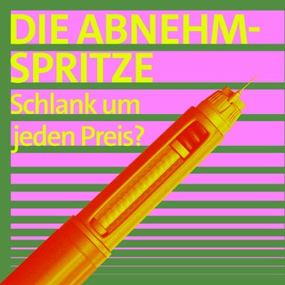 Cover der Podcast-Reihe "Die Abnehmspritze – Schlank um jeden Preis?": gelb-orange Spritze auf pink-grün gestreiftem Hintergrund