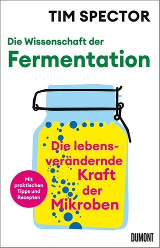 Buchcover: Tim Spector: Die Wissenschaft der Fermentation. DuMont
