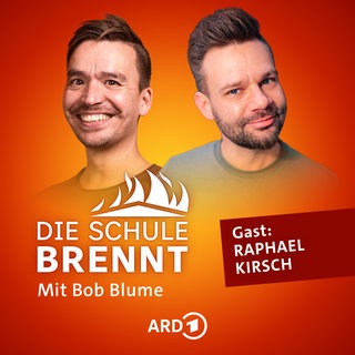 Raphael Kirsch und Bob Blume auf dem Podcast-Cover von "Die Schule brennt – Mit Bob Blume"