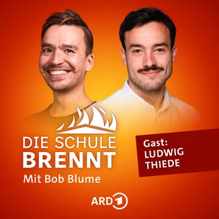 Ludwig Thiede und Bob Blume auf dem Podcast-Cover von "Die Schule brennt – Mit Bob Blume"