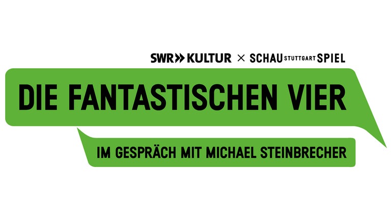Schauspiel Stuttgart und SWR Kultur begrüßen: Die Fantastischen Vier im Gespräch mit Michael Steinbrecher